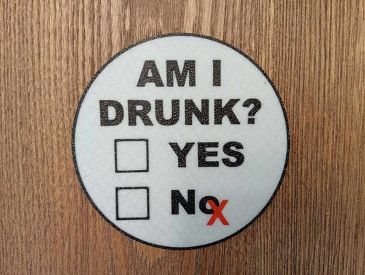 Am I Drunk Coaster