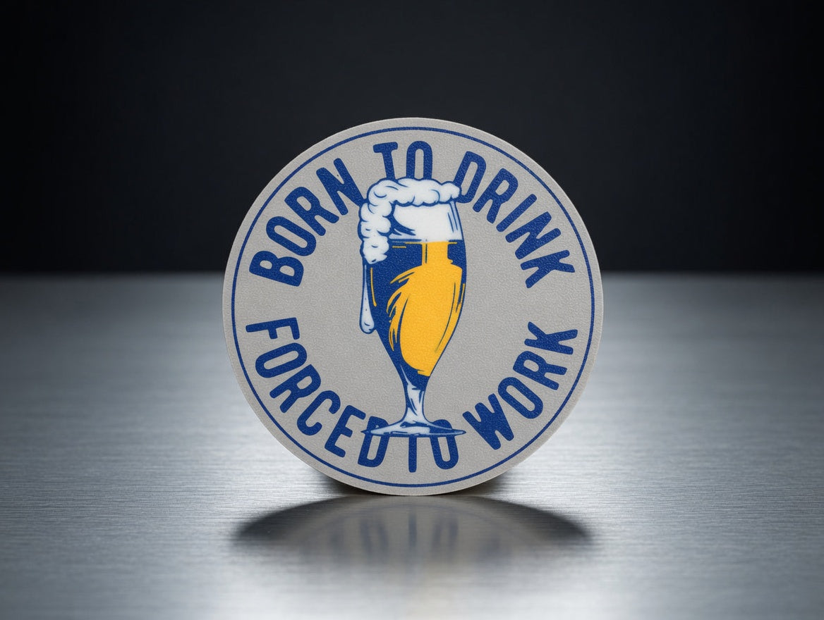 Born To Drink Coaster